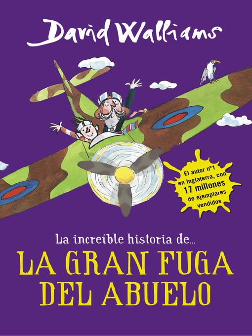 Title details for La increíble historia de...--La gran fuga del abuelo by David Walliams - Available